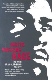Whitewashing Race : The Myth of a Color-Blind Society