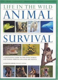 Life in the Wild: Animal Survival (Life in the Wild)