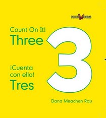 Three / Tres (Bookworms: Count on It! / Cuenta Con Ello!)