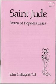 Saint Jude: Patron of Hopeless Cases