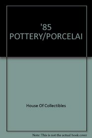 '85 Pottery/porcelai