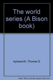 The world series (A Bison book)