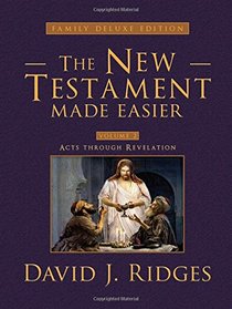 The New Testament Made Easier, Volume 2: Acts Through Revelation