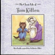 The Classic Tale of Tom Kitten