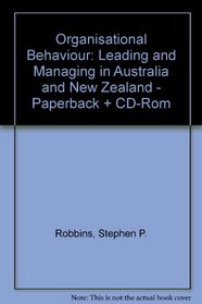 Organisational Behaviour: Leading and Managing in Australia and New Zealand - Paperback + CD-Rom