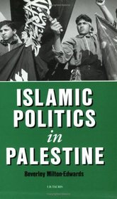 Islamic Politics in Palestine (Library of Modern Middle East Studies)