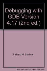 Debugging with GDB Version 4.17 (2nd ed.)