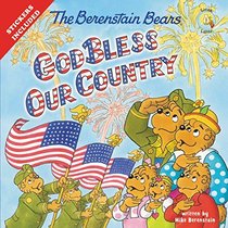 The Berenstain Bears God Bless Our Country (Berenstain Bears Living Lights)