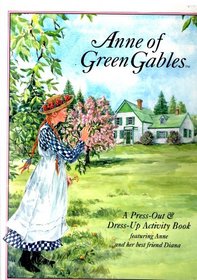 Anne of Green Gables - A Press-Out and Dress-Up Activity Book