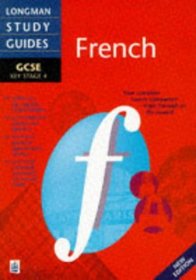 Longman GCSE Study Guide: French (Longman GCSE Study Guides)