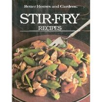 Better Homes and Gardens Stir-Fry Recipes