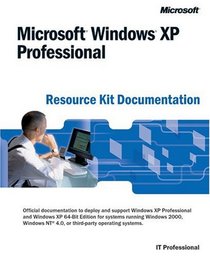 Microsoft  Windows  XP Professional Resource Kit Documentation (Resource Kit)