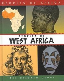 Peoples of West Africa: The Diagram Group (Peoples of Africa (New York, N.Y.).)