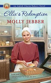 Ellie's Redemption (The Amish Charm Bakery)