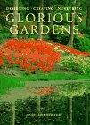 Glorious Gardens: Designing, Creating, Nurturing