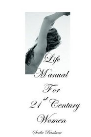 Life Manual for 21st Century Women