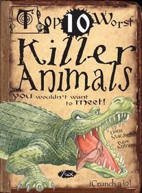 Killer Animals You Wouldn't Want to Meet (Top Ten Worst)