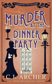 Murder at the Dinner Party (Cleopatra Fox Mysteries)
