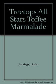 Oxford Reading Tree: TreeTops All Stars: Toffee and Marmalade: Toffee and Marmalade