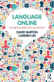 Language Online: Investigating Digital Texts and Practices