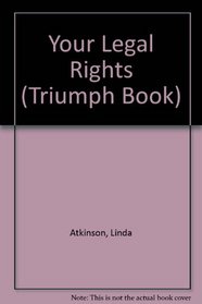 Your Legal Rights (Triumph Book)