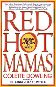 Red Hot Mamas : Coming into Our Own at Fifty