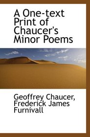 A One-text Print of Chaucer's Minor Poems
