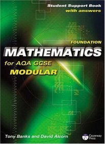 Foundation Mathematics for AQA GCSE: Modular: Student Support Book (with Answers)
