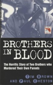 Brothers in Blood (Blake's True Crime Library)