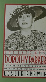 THE LATE MRS. DOROTHY PARKER