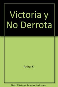 Victoria y no Derrota: Josu / Jueces / Rut (Serie Internacional de Estudios Inductivos) (Spanish Edition)
