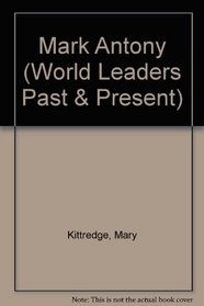 Marc Antony (World Leaders Past and Present)