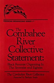 Combabee River Collective Statement: Black Feminist Organizations in the 70s and 80s