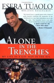 Alone in the Trenches: My Life As a Gay Man in the NFL
