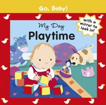 My Day: Playtime (Go, Baby!)
