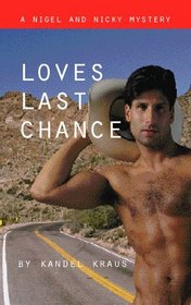 Loves Last Chance (Nigel and Nicky)