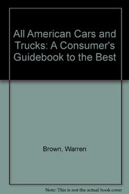 All American Cars and Trucks: A Consumer's Guidebook to the Best