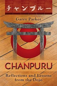 Chanpuru: Reflections and Lessons from the Dojo