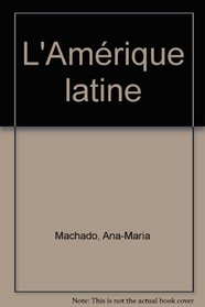 J'explore l'Amrique latine