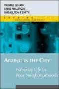 Ageing in the City: Everyday Life in Poor Neighbourhoods
