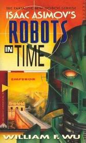 Emperor (Isaac Asimov's Robots in Time, Bk 5)