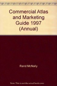 1997 Commercial Atlas & Marketing Guide (Annual)