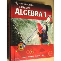 Holt McDougal Larson Algebra 1: Student Edition 2011