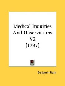 Medical Inquiries And Observations V2 (1797)