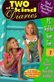 P.S. Wish You Were Here: The Diaries of Mary-Kate  Ashley! (Two of a Kind (Sagebrush))