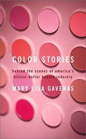 Color Stories: Behind the Scenes of America's Billion-Dollar Beauty Industry