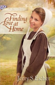 Finding Love at Home (Beiler Sisters, Bk 3)