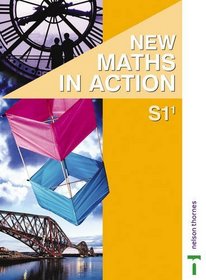 New Maths in Action: Pupil Book S1/1