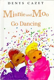 Minnie and Moo Go Dancing (Minnie and Moo)