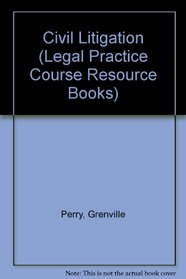 Civil Litigation (Legal Practice Course Resource Books)